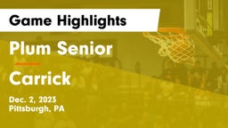 Plum Senior  vs Carrick  Game Highlights - Dec. 2, 2023