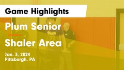 Plum Senior  vs Shaler Area  Game Highlights - Jan. 3, 2024