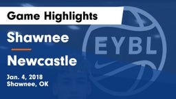 Shawnee  vs Newcastle  Game Highlights - Jan. 4, 2018