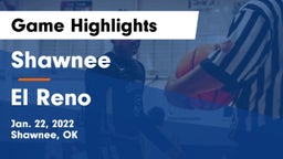 Shawnee  vs El Reno  Game Highlights - Jan. 22, 2022