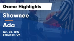 Shawnee  vs Ada  Game Highlights - Jan. 28, 2022