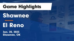 Shawnee  vs El Reno  Game Highlights - Jan. 20, 2023