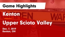 Kenton  vs Upper Scioto Valley  Game Highlights - Dec. 7, 2019