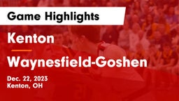 Kenton  vs Waynesfield-Goshen  Game Highlights - Dec. 22, 2023