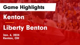 Kenton  vs Liberty Benton  Game Highlights - Jan. 6, 2024