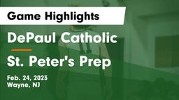 DePaul Catholic  vs St. Peter's Prep  Game Highlights - Feb. 24, 2023