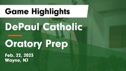 DePaul Catholic  vs Oratory Prep  Game Highlights - Feb. 22, 2023