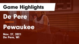 De Pere  vs Pewaukee  Game Highlights - Nov. 27, 2021