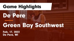 De Pere  vs Green Bay Southwest  Game Highlights - Feb. 17, 2022