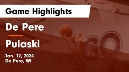 De Pere  vs Pulaski  Game Highlights - Jan. 12, 2024