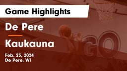 De Pere  vs Kaukauna  Game Highlights - Feb. 23, 2024