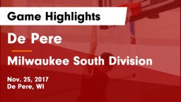 De Pere  vs Milwaukee South Division  Game Highlights - Nov. 25, 2017