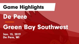 De Pere  vs Green Bay Southwest  Game Highlights - Jan. 15, 2019