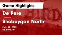 De Pere  vs Sheboygan North  Game Highlights - Feb. 17, 2023