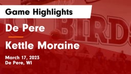 De Pere  vs Kettle Moraine  Game Highlights - March 17, 2023