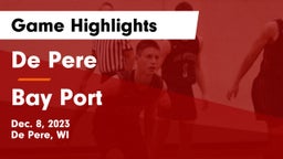 De Pere  vs Bay Port  Game Highlights - Dec. 8, 2023