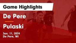De Pere  vs Pulaski  Game Highlights - Jan. 11, 2024