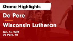 De Pere  vs Wisconsin Lutheran  Game Highlights - Jan. 13, 2024