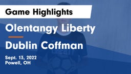 Olentangy Liberty  vs Dublin Coffman  Game Highlights - Sept. 13, 2022