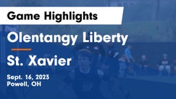 Olentangy Liberty  vs St. Xavier  Game Highlights - Sept. 16, 2023