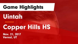 Uintah  vs Copper Hills HS Game Highlights - Nov. 21, 2017
