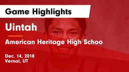 Uintah  vs American Heritage High Schoo Game Highlights - Dec. 14, 2018