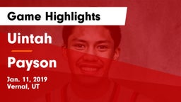 Uintah  vs Payson  Game Highlights - Jan. 11, 2019