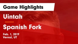 Uintah  vs Spanish Fork  Game Highlights - Feb. 1, 2019