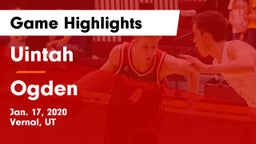 Uintah  vs Ogden  Game Highlights - Jan. 17, 2020