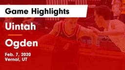Uintah  vs Ogden  Game Highlights - Feb. 7, 2020