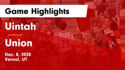 Uintah  vs Union  Game Highlights - Dec. 8, 2020