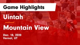 Uintah  vs Mountain View  Game Highlights - Dec. 18, 2020