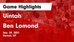 Uintah  vs Ben Lomond  Game Highlights - Jan. 29, 2021