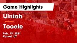 Uintah  vs Tooele  Game Highlights - Feb. 19, 2021