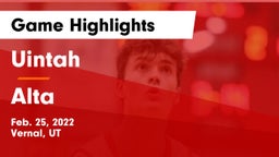 Uintah  vs Alta  Game Highlights - Feb. 25, 2022