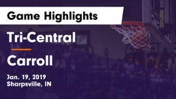 Tri-Central  vs Carroll  Game Highlights - Jan. 19, 2019