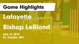 Lafayette  vs Bishop LeBlond  Game Highlights - Feb. 8, 2019