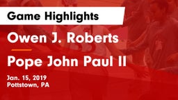 Owen J. Roberts  vs Pope John Paul II Game Highlights - Jan. 15, 2019