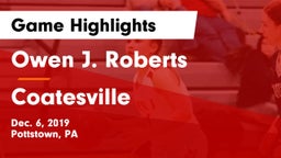 Owen J. Roberts  vs Coatesville  Game Highlights - Dec. 6, 2019
