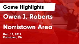Owen J. Roberts  vs Norristown Area  Game Highlights - Dec. 17, 2019