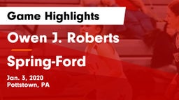 Owen J. Roberts  vs Spring-Ford  Game Highlights - Jan. 3, 2020
