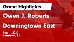 Owen J. Roberts  vs Downingtown East  Game Highlights - Feb. 1, 2020