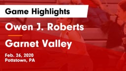 Owen J. Roberts  vs Garnet Valley  Game Highlights - Feb. 26, 2020