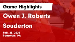 Owen J. Roberts  vs Souderton  Game Highlights - Feb. 28, 2020