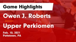 Owen J. Roberts  vs Upper Perkiomen  Game Highlights - Feb. 10, 2021