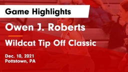 Owen J. Roberts  vs Wildcat Tip Off Classic Game Highlights - Dec. 10, 2021