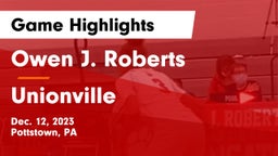 Owen J. Roberts  vs Unionville  Game Highlights - Dec. 12, 2023