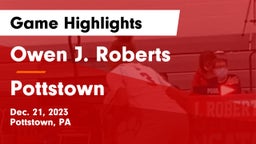 Owen J. Roberts  vs Pottstown  Game Highlights - Dec. 21, 2023