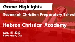Savannah Christian Preparatory School vs Hebron Christian Academy  Game Highlights - Aug. 15, 2020