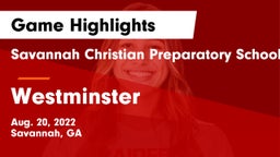 Savannah Christian Preparatory School vs Westminster  Game Highlights - Aug. 20, 2022
